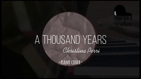 Cover A Thousand Year Christina Perri Piano Cover Youtube