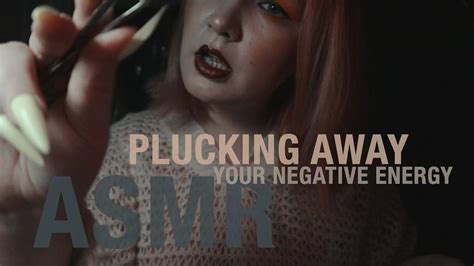 Asmr Plucking Away Negative Energy And Thoughts • Mouth Sounds