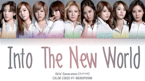 Girls Generation Into The New World Legendado Color Coded Han Rom Pt Br Youtube