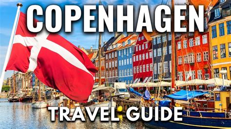 Copenhagen Denmark Travel Guide Best Things To Do In Copenhagen Youtube