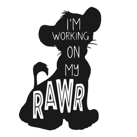 Lion King Simba Im Working On My Roar Rawr Svg Etsy Disney