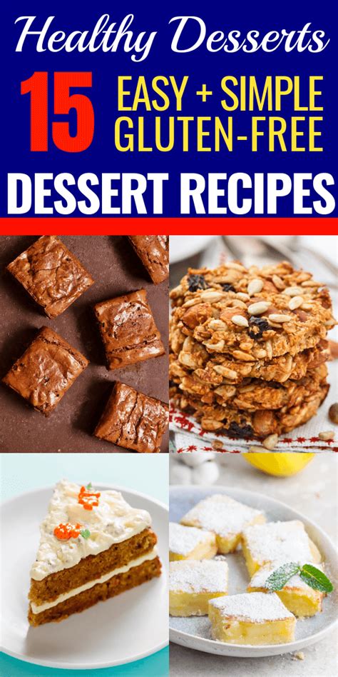 It's been said that the way to a man's heart is through his stomach. 15 Healthy & Delicious Gluten-Free Dessert Recipes