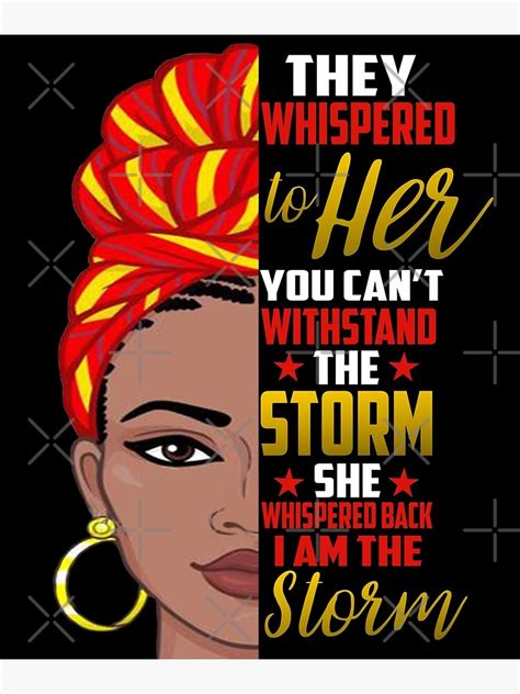 For Black History Month African Woman Afro Am The Storm Poster By Thequotesmap Redbubble