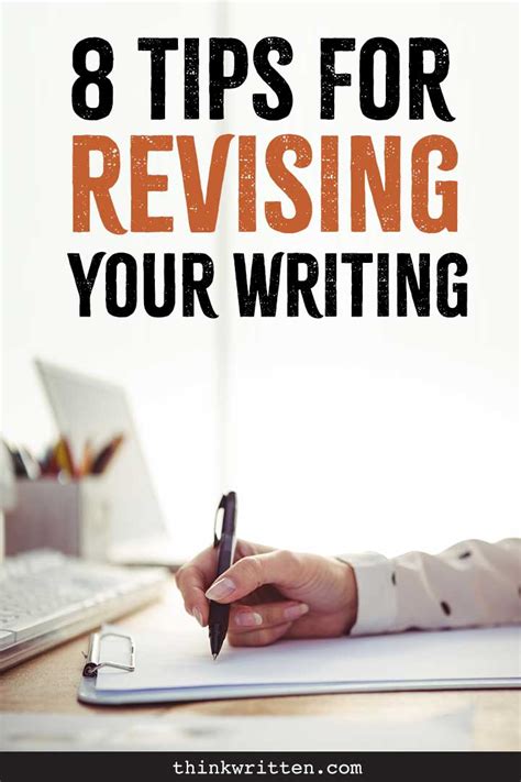 8 Tips For Revising Your Writing And The Revision Process Thinkwritten