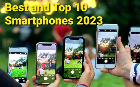 Best And Top 10 Smartphones 2023 Kiyyoo