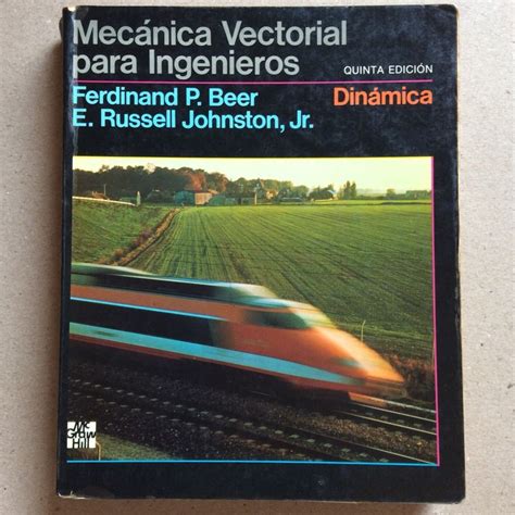 Mecanica Vectorial Para Ingenieros Libro Beer Johnston 5ta Edicion