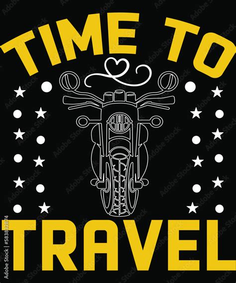 Time To Travel Motorcycle Svg Two Wheels Svg Funny Motor Bike Saying