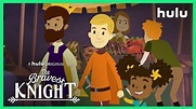 Hulu’s ‘The Bravest Knight’ Launching 8 New Episodes October 11 ...