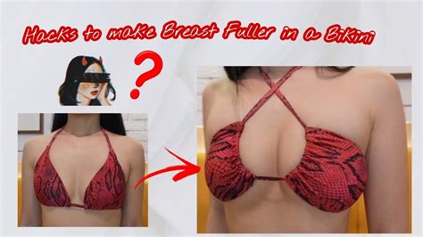 Bikini Hacks For Small Breast How To Make Breast Look Bigger In