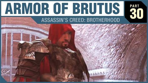 Assassin S Creed Brotherhood Remastered Brutus Armor Final Mission My