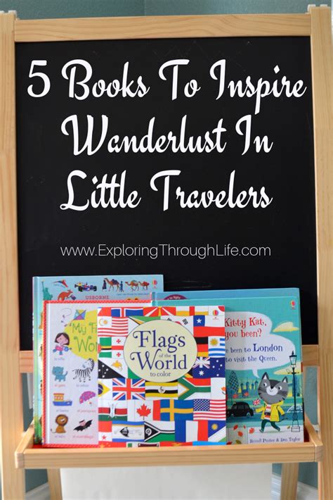 5 Books To Inspire Wanderlust In Little Travelers Books Travel With