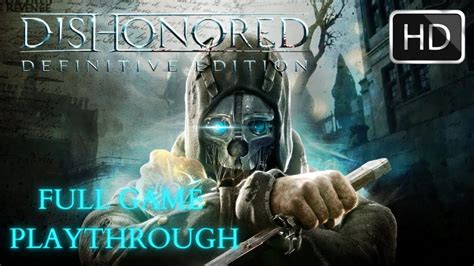 Dishonored Definitive Edition 1 Playthrough Dunwall Tower Youtube