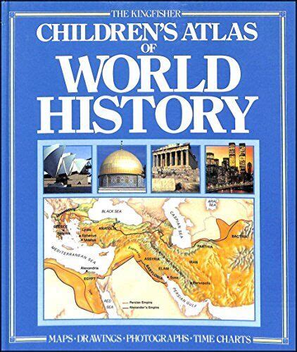 Childrens Atlas Of World History Landmarks S By Jane Olliver