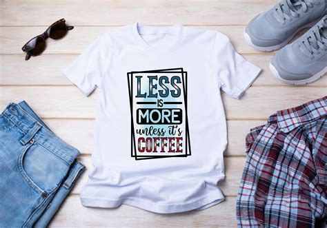 Less Is More Unless Its Coffee Graphic By Bundle Store · Creative Fabrica