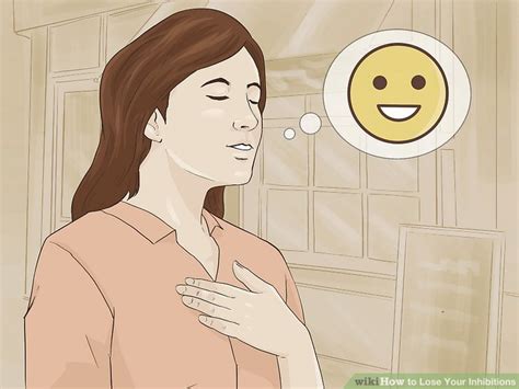 7 Ways To Lose Your Inhibitions Wikihow