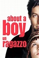 About A Boy - Un ragazzo (2002) scheda film - Stardust