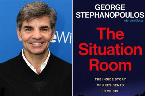 George Stephanopoulos Announces New Book The Situation Room