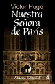 Entre Paginas: Reseña Nuestra señora de Paris. Victor Hugo