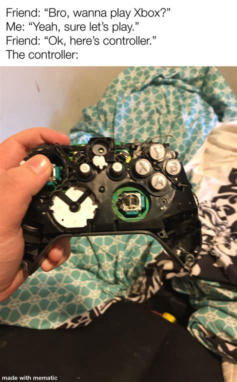 Heres Your Controller Bro Rmemes