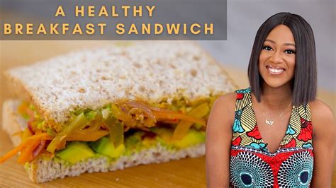 A Healthy Breakfast Sandwich Quick And Easy To Prepare Zeelicious Foods Youtube