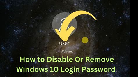 How To Disable Or Remove Windows 10 Login Password And Lock Screen