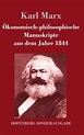 Ökonomisch-philosophische Manuskripte aus dem Jahre 1844, Karl Marx ...