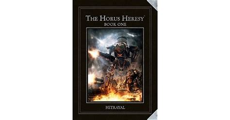 Betrayal The Horus Heresy Book 1 By Alan Bligh