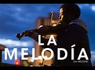 La Melodía (La Mélodie) - Trailer Oficial Subtitulado al Español - YouTube