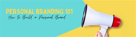 Personal Branding 101 How To Build A Personal Brand