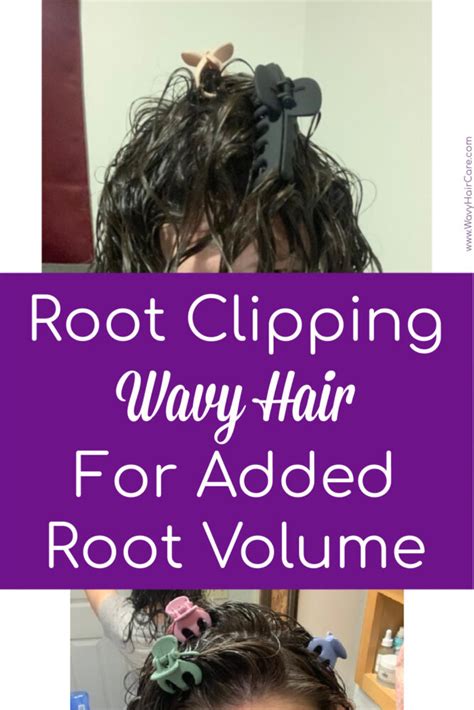 Root Clipping Wavy Hair Wavy Hair Care