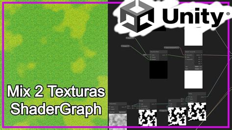 Como Mezclar 2 Texturas Con Shader Graph Unity 3d Tutorial Youtube