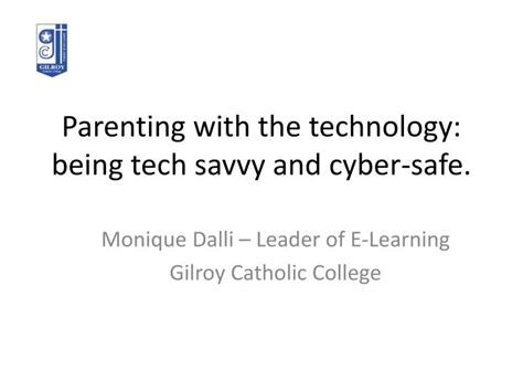 Ppt Parenting With The Technology Being Tech Savvy And Cyber Safe