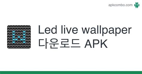 Led Live Wallpaper Apk 다운로드 Android App