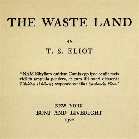 T. S. Eliot ? The Waste Land Poem