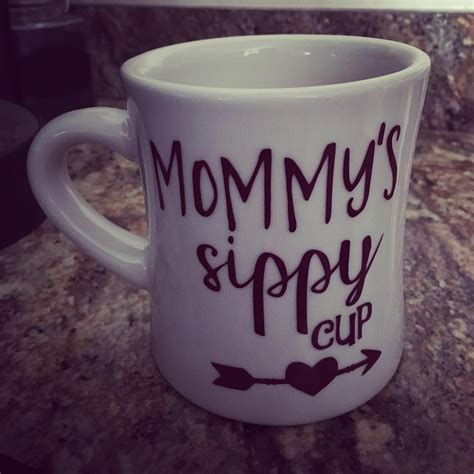 Mommys Sippy Cup Craftomatics Mommyssippycup Coffeecup Coffeemug