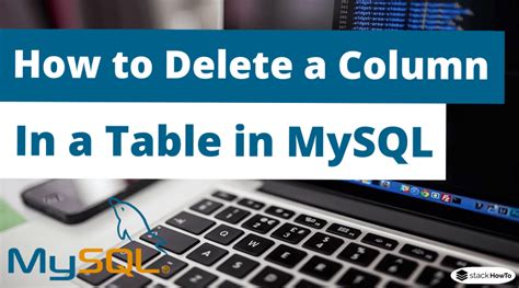 How To Delete A Column In A Table In Mysql Stackhowto