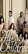 All My Children (TV Series 2013– ) - IMDb