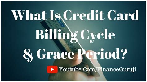 Find out when yours start and end. What Is Credit Card Billing Cycle & Grace Period? And How It Work? - YouTube