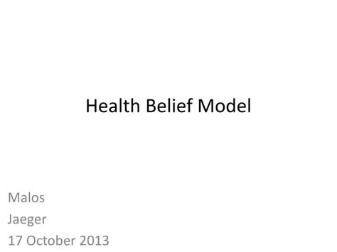 Ppt Health Belief Model Powerpoint Presentation Free Download Id