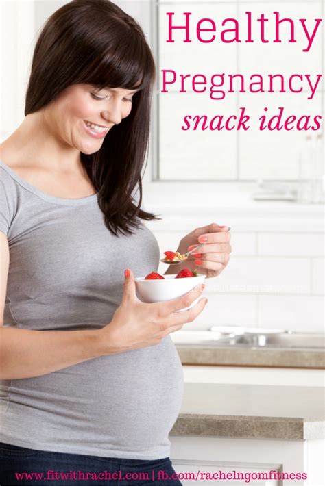 Healthy Pregnancy Snack Ideas Fit With Rachel