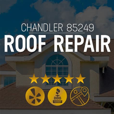 Roof Repair Chandler 85249 Canyon State Roofing And Consulting Your