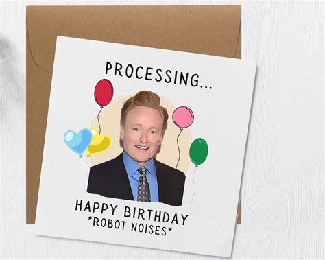 Conan Obrien Meme Winking Happy Birthday Robot Etsy