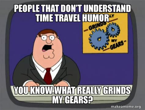 Timing Is Everything Adviceanimals