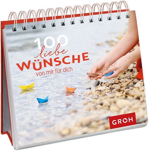 100 Liebe Wünsche Von Mir Für Dich Von Groh Verlag Buch 978 3 8485 1632 2
