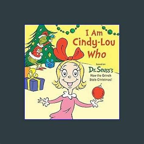 Stream Read 📖 I Am Cindy Lou Who Dr Seusss I Am Board Books Ra