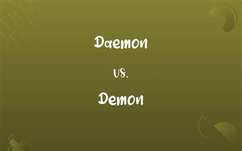 Daemon Vs Demon Know The Difference