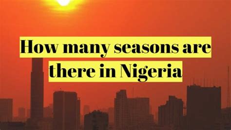 Months Of Rainy Season In Nigeria Legitng