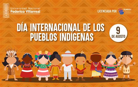 Efeméridesunfv Cada 9 De Agosto Se Celebra El Día Internacional De Los Pueblos Indígenas