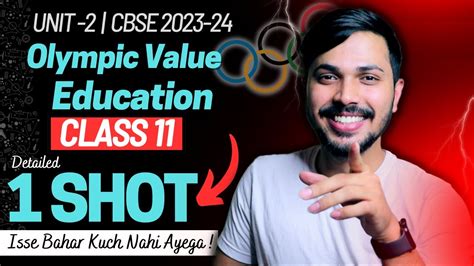 Olympic Value Education Detailed Oneshot Unit 2 Physical Education Class 11 Cbse 2023 24 🔥 Youtube