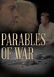 Watch Parables of War (2015) - Free Movies | Tubi